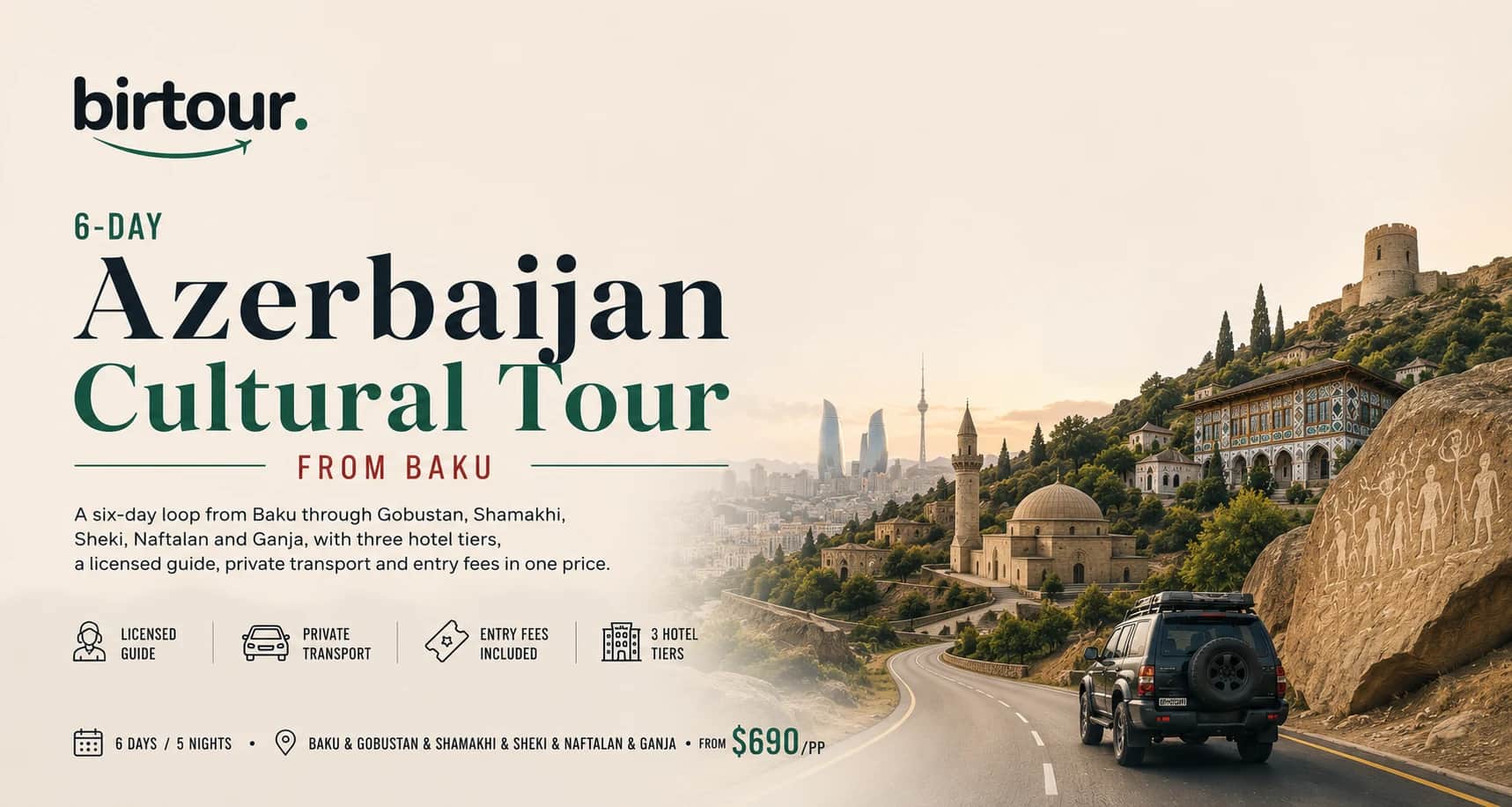 Ключевой визуал Birtour для 6-дневного культурного тура по Азербайджану из Баку, от 690 USD с человека: Пламенные башни, дворец шекинских ханов, петроглифы Гобустана и внедорожник на горной дороге к западу от Баку